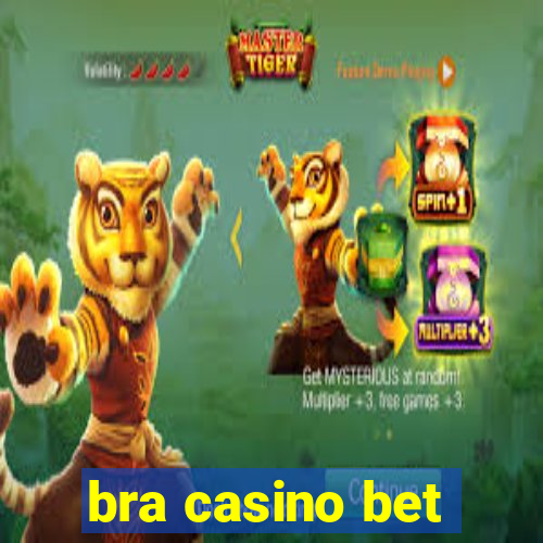 bra casino bet